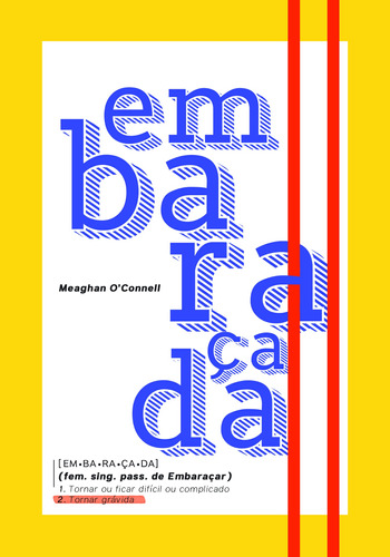 Embaraçada, de O'Connell, Meaghan. Editora Pri Primavera Editorial,Back Bay Books, capa dura em português, 2018