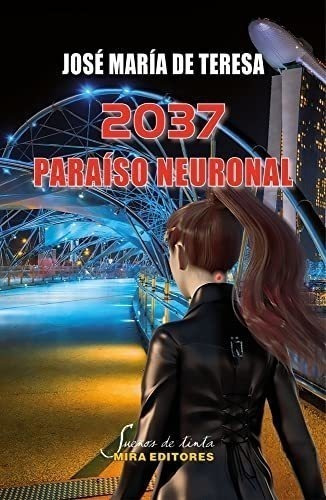 2037 Paraíso Neuronal: 92 (sueños De Tinta)