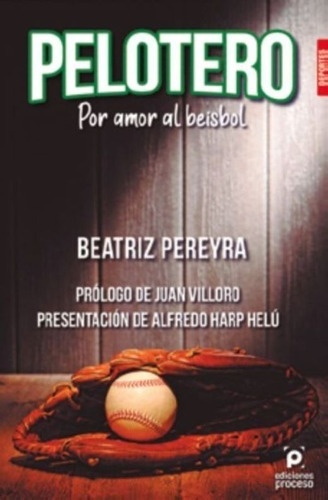El Pelotero - Por Amor Al Beisbol - Beatriz Pereyra - Nuevo