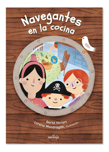 Libro Navegantes En La Cocina Cuentos Infantiles Libro Niños
