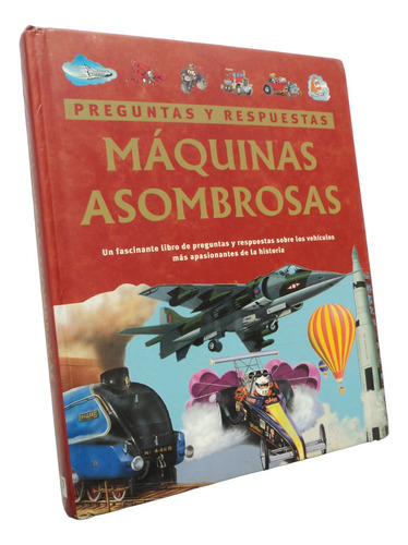 Máquinas Asombrosas. Preguntas Y Respuestas Sobre Vehículos (Usado)