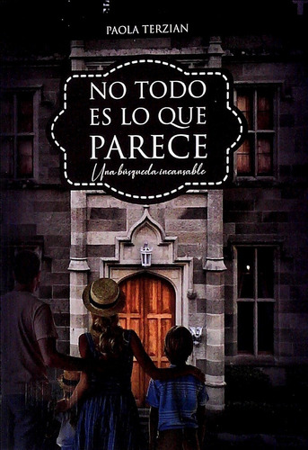 No todo es lo que parece, de Paola Terzian. Editorial Acups en español