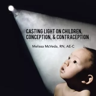 Casting Light On Children, Conception, & Contraception - ...