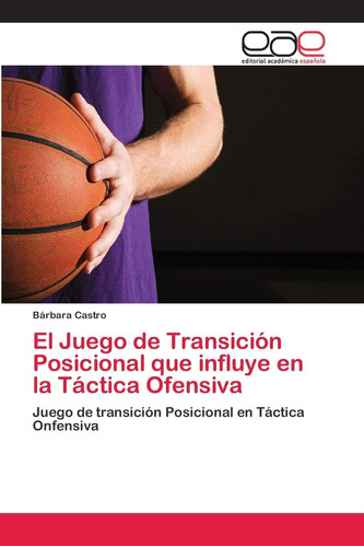 Libro: El Juego De Transición Posicional Que Influye En La