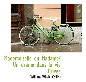 Libro Mademoiselle Ou Madame? Un Drame Dans La Vie Privã©...