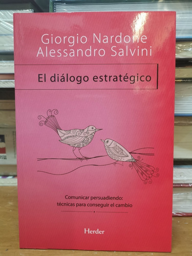 El Diálogo Estratégico - Giorgio Nardone  - Herder