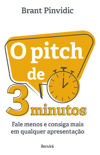 O Pitch de 3 Minutos, de Brant Pinvidic., vol. N/A. Editora Benvirá, capa mole em português, 2018