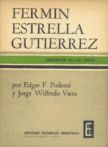 Edgar F. Podesta - Jorge Wilfredo Viera: Fermin Estrella Gut