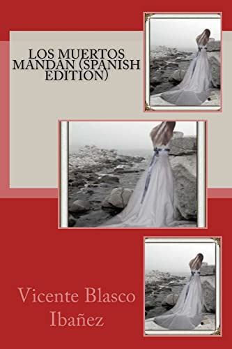Los Muertos Mandan -spanish Edition-