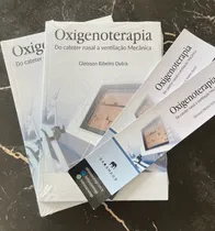 Comprar Livro Oxigenoterapia, Do Cateter Nasal A Ventilação Mecânica . Guia Prático Pra Quem Trabalha E Atua Em Uti Neonatal E Cti Adulto E Pediátrico,