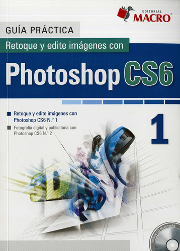 Retoque Y Edite Imagenes Con Photoshop Cs6