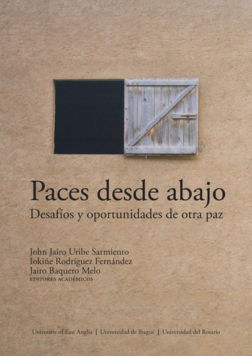 Paces desde abajo, de JAIRO BAQUERO MELO y otros. Editorial Universidad Del Rosario, tapa blanda en español, 2022