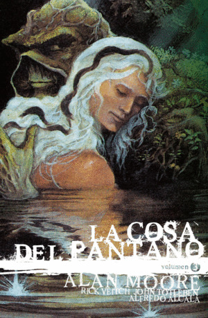 Libro La Cosa Del Pantano De Alan Moore: Edición Deluxe Vol