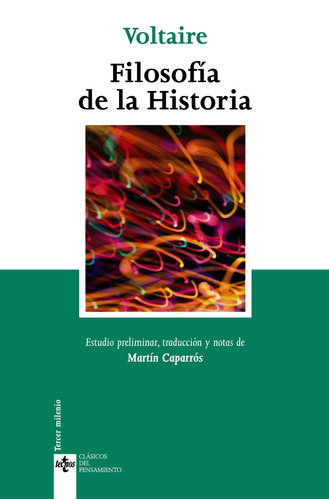 Filosofía de la Historia, de Voltaire. Serie Clásicos - Clásicos del Pensamiento Editorial Tecnos, tapa blanda en español, 2008