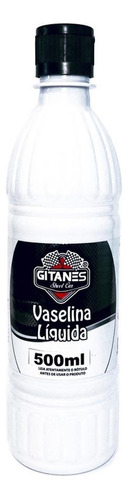 Vaselina Gitanes Liquida 500ml