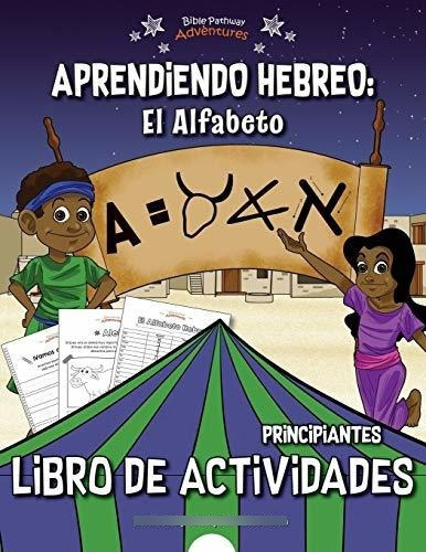 Aprendiendo Hebreo: El Alfabeto Libro De Actividades