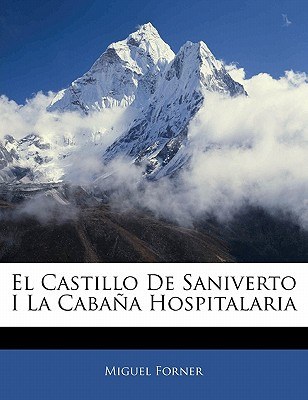 Libro El Castillo De Saniverto I La Cabana Hospitalaria -...