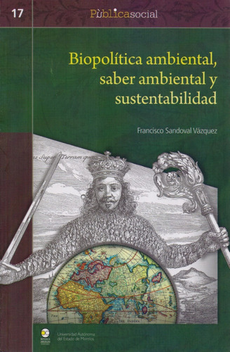 Biopolítica Ambiental, Saber Ambiental Y Sustentabilidad