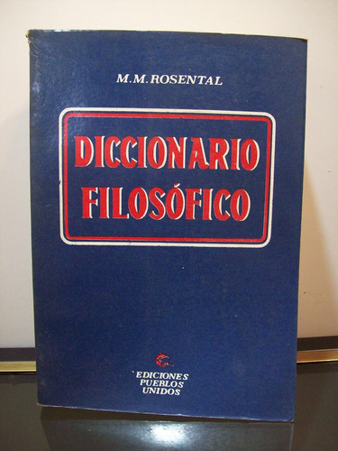 Adp Diccionario Filosofico M. M Rosental / Ed Pueblos Unidos
