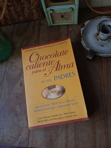 Chocolate Caliente Para El Alma, De Los Padres