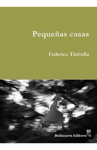 Libro - Pequeñas Casas - Federico Tinivella, De Federico Ti