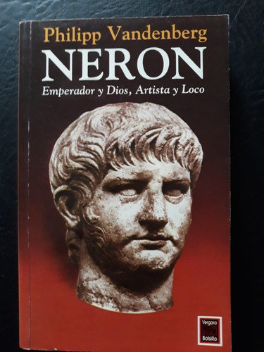  Neron Emperador Y Dios, Philipp Vandenberg Vergara 