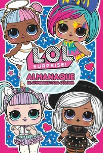 L.o.l. Surprise - Almanaque De Atividades Para Colorir