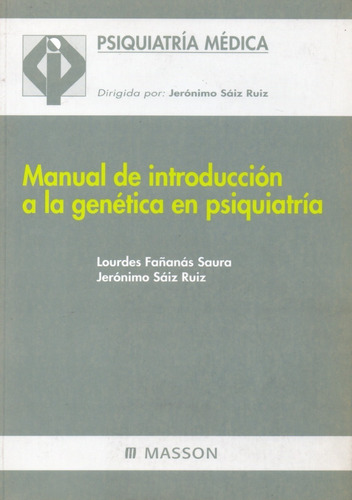 Manual De Introducción A La Genética En Psiquiatría. Fañanas