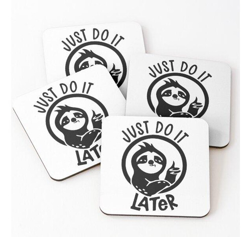 Set Posavasos Just Do It Later, Frase De Humor, Camiseta Jus