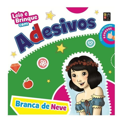 Livro Infantil Branca De Neve Leia E Brinque Com Adesivos