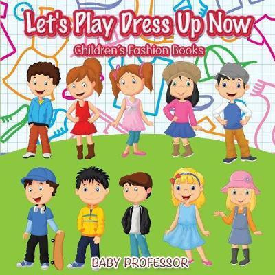 Libro Let's Play Dress Up Now Children's Fashion Books - ...