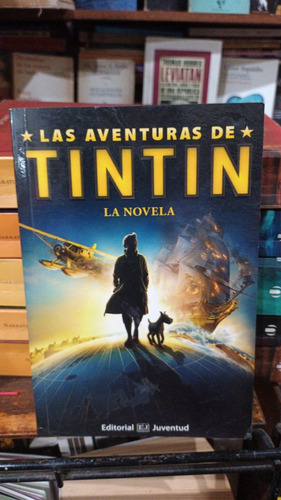 Alex Irvine - Las Aventuras De Tintin La Novela