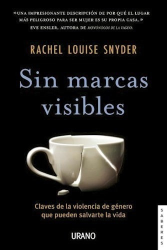 Libro Sin Marcas Visibles De Rachel Louise Snyder