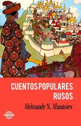 Libro : Cuentos Populares Rusos  - Aleksandr N. Afanasiev