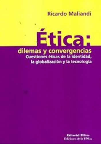 Etica: Dilemas Y Convergencias  Maliandi 