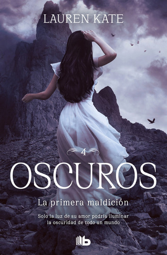 La Primera Maldición (oscuros 4) ( Libro Original )