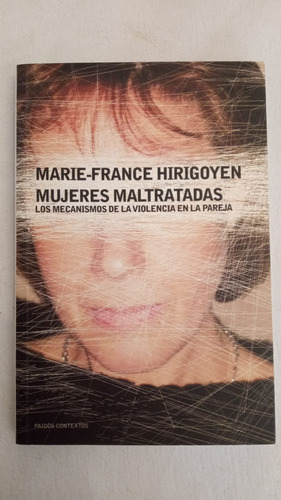 Mujeres Maltratadas - Marie France Hirigoyen - Paidos