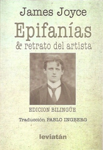 Epifanias & Retrato Del Artista - Joyce, James, De Joyce, James. Editorial Leviatán En Español