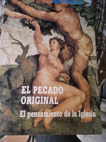 El Pecado Original El Pensamiento De La Iglesia Jacques Bur