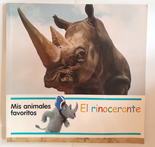 Revista Mis Animales Favoritos El Rinoceronte