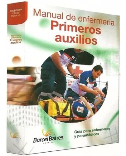 Manual De Enfermeria - Primeros Auxilios  1 Vol.+ Cd  Barcel