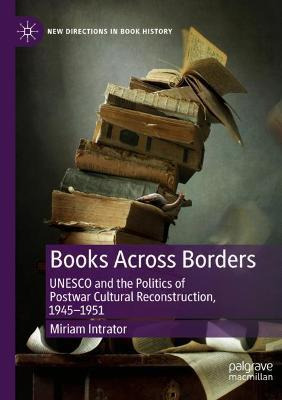 Libro Books Across Borders : Unesco And The Politics Of P...