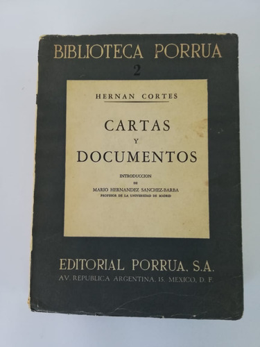 Libros Hernán Cortes Cartas Y Documentos/ Biblioteca Porrua