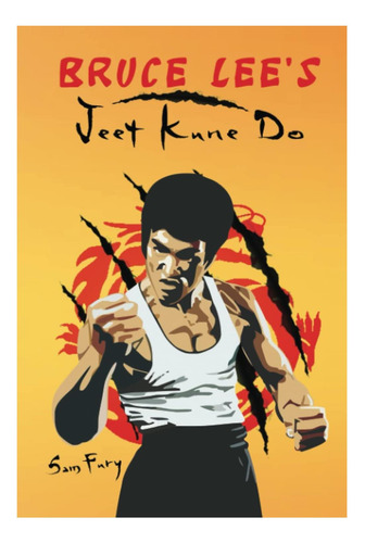 Libro: Jeet Kune Do De Bruce Lee: Entrenamiento Y Entrenamie