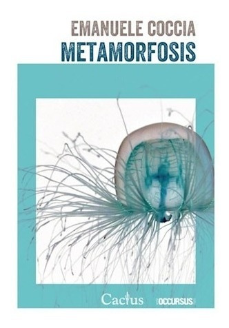 Metamorfosis - Emanuele Coccia - Cactus - Libro Nuevo