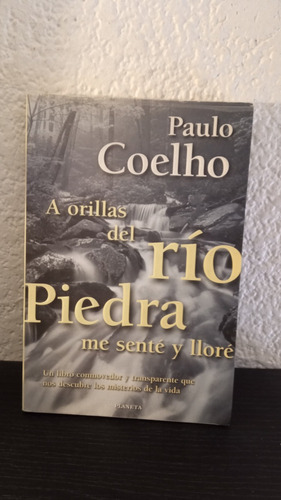 A Orillas Del Río Piedra Me Senté Y Lloré (b) - Paulo Coelho