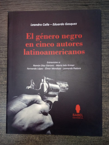 El Género Negro En Cinco Autores Latinoamericanos / Babel