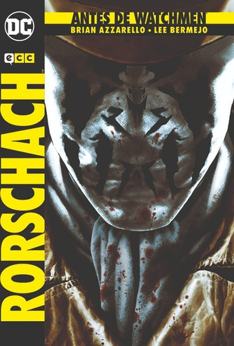 Antes De Watchmen: Rorschach (t.d), De Guión: Brian Azzarello || Dibujo: Lee Bermejo. Editorial Ecc, Tapa Dura En Español, 2017