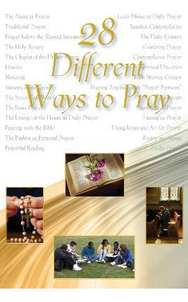 Libro 28 Different Ways To Pray - Members Of The Spiritua...