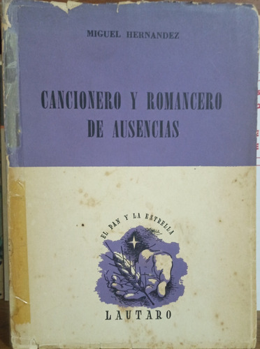 Miguel Hernández Cancionero Y Romancero De Ausencias A1763 (Usado)